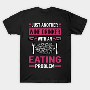 Wine Drinker Eating T-Shirt